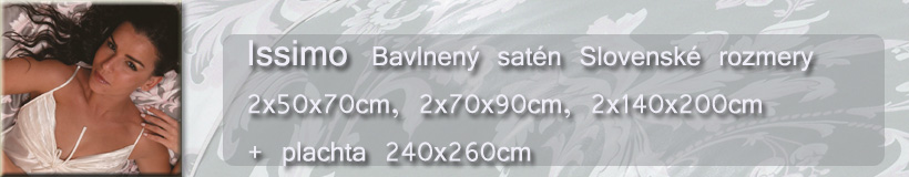issimo, bavlnen� sat�n,issimo navliecky,  luxusne navliecky issimo, obliecky issimo, velkoobchod issimo